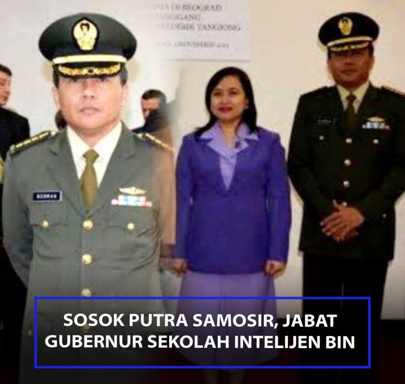 SOSOK PUTRA SAMOSIR, BERMAN  Sitanggang Naik Pangkat Mayjen TNI, Jabat Gubernur Sekolah Intelijen BIN