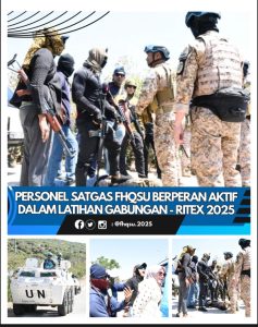 *Pers Satgas FHQSU Berperan Aktif dalam Latihan Gabungan – RITEX 2025*