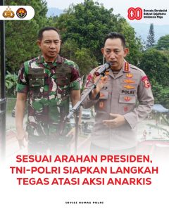 Kapolri dan Panglima TNI merima Perintah Presiden Prabowo Subianto Siapkan langkah Tegas untuk Pendemo Anarkis