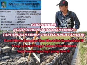 Gunakan Lumpur Saluran Irigasi, Warga Minta Dinas Tegas “Bongkar Pasangan dan Blacklist Kontraktor”