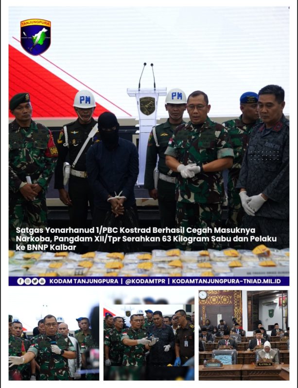 Satgas Yonarhanud 1/PBC Kostrad Berhasil Cegah Masuknya Narkoba, Pangdam XII/Tpr Serahkan 63 Kilogram Sabu dan Pelaku ke BNNP Kalbar
